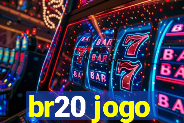 br20 jogo